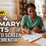 Early Warning Signs of Dementia You Might Miss Screening for Dementia: 4 Primary Dementia Screening Tests